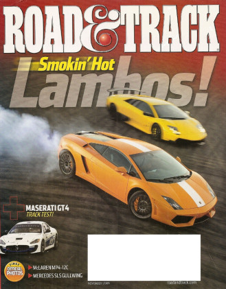 ROAD & TRACK 2009 NOV - LAMBOS, MC GT4, 370Z ROADSTER, GRAND SPORT VETTE